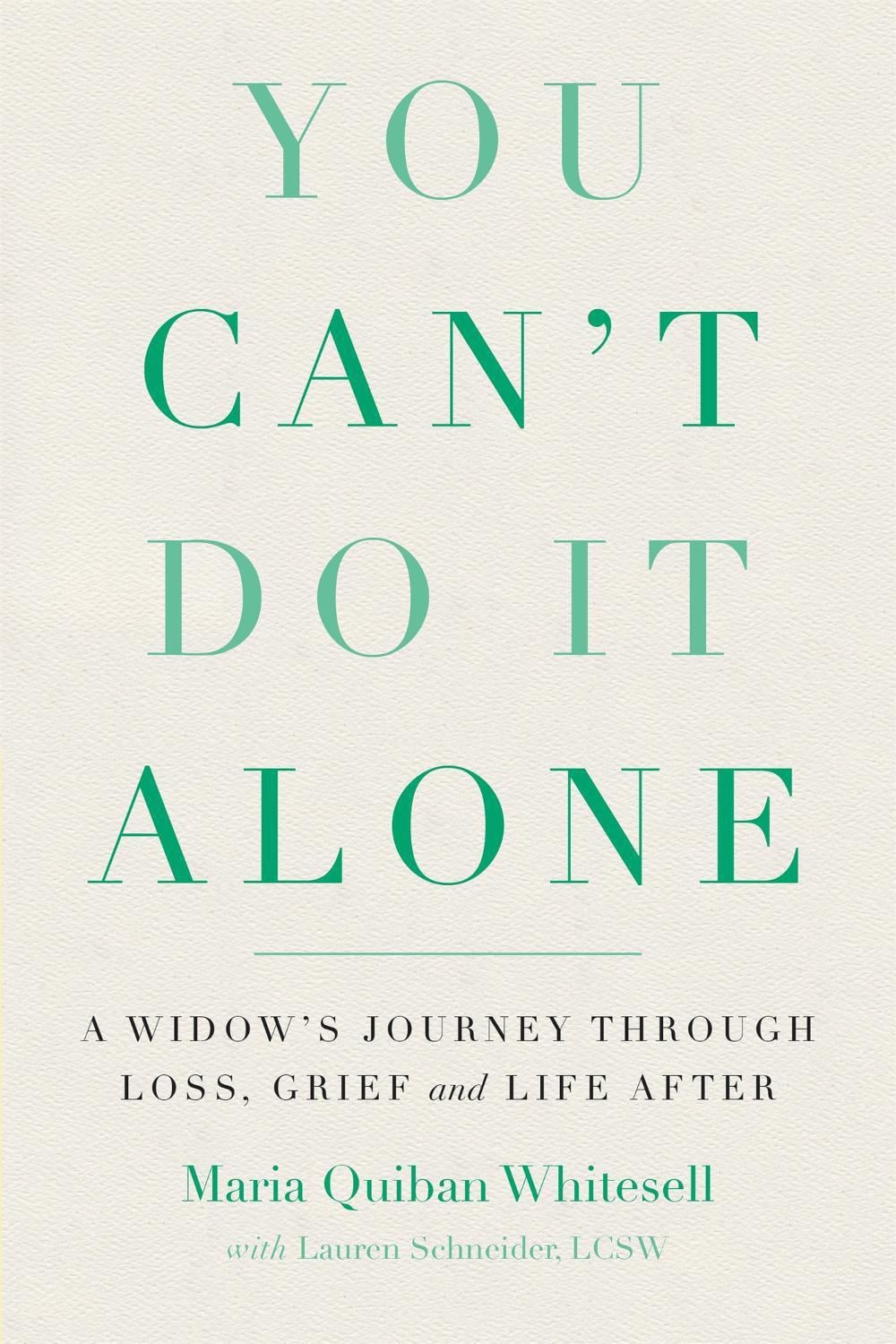 You Can't Do It Alone by Maria Quiban Whitesell - ISBN: 9780738285948