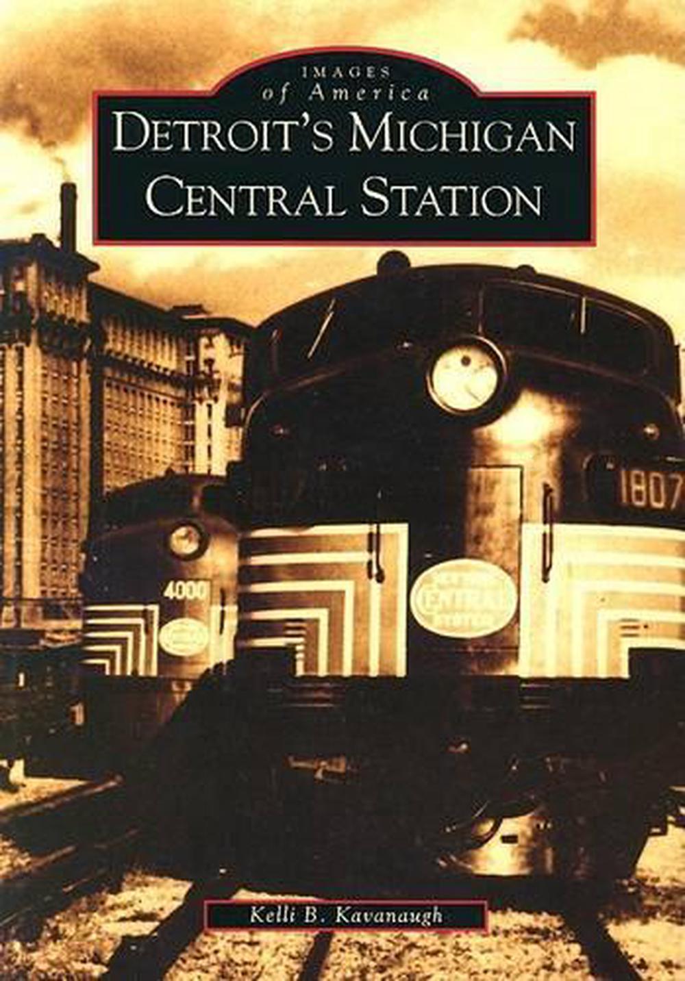 Detroit's Michigan Central Station, 9780738518817