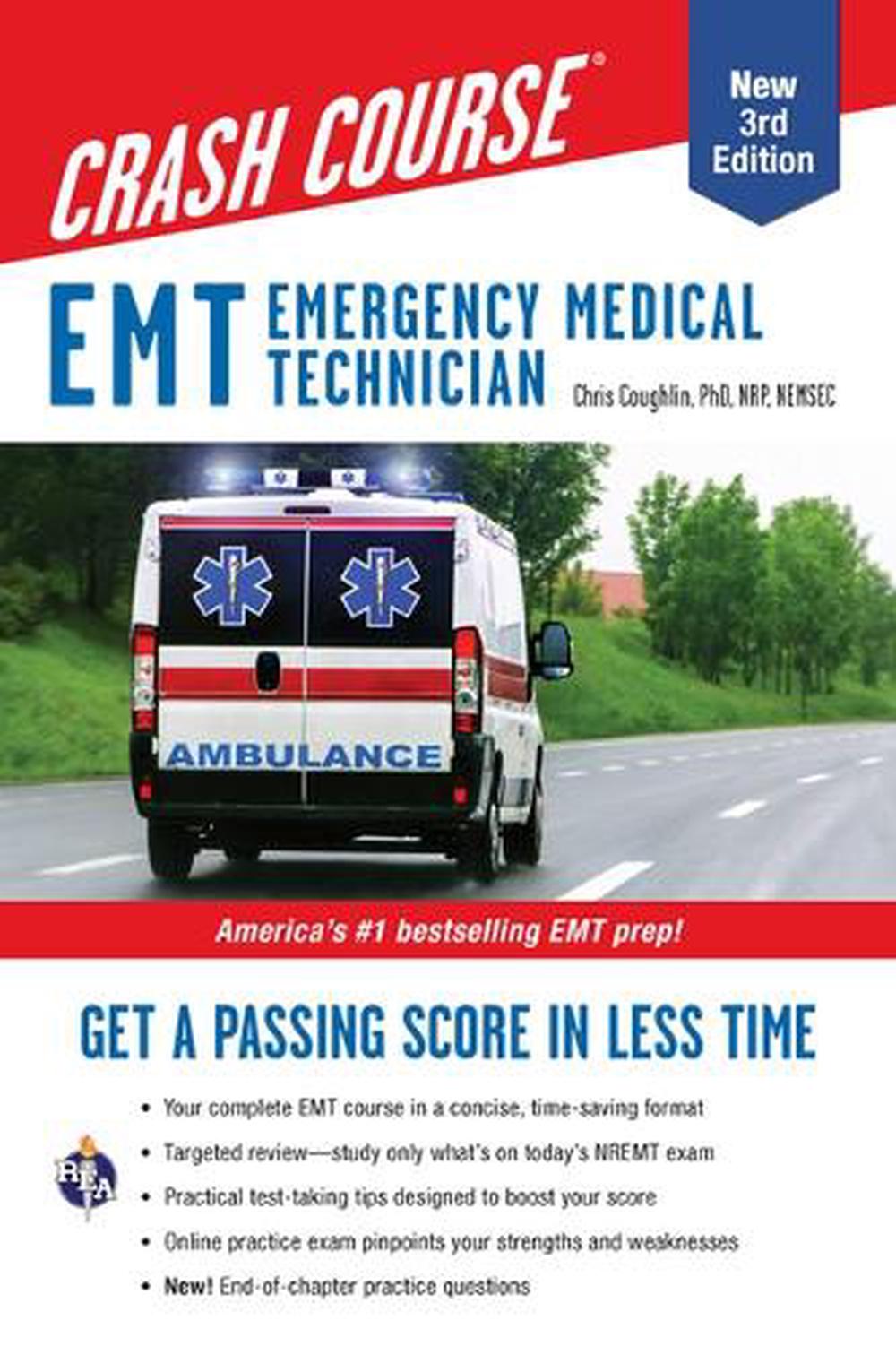 EMT (Emergency Medical Technician) Crash Course with Online Practice Test, 3rd Edition by Christopher Coughlin - ISBN: 9780738612874