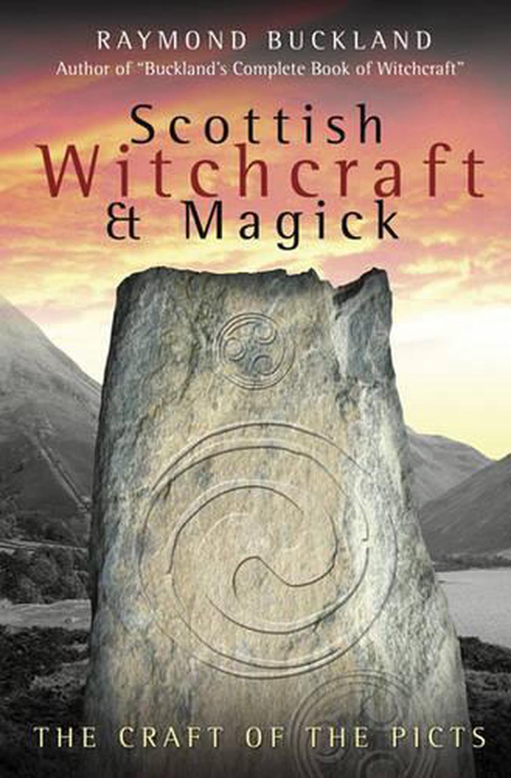 Scottish Witchcraft & Magick by Raymond Buckland - ISBN: 9780738708508