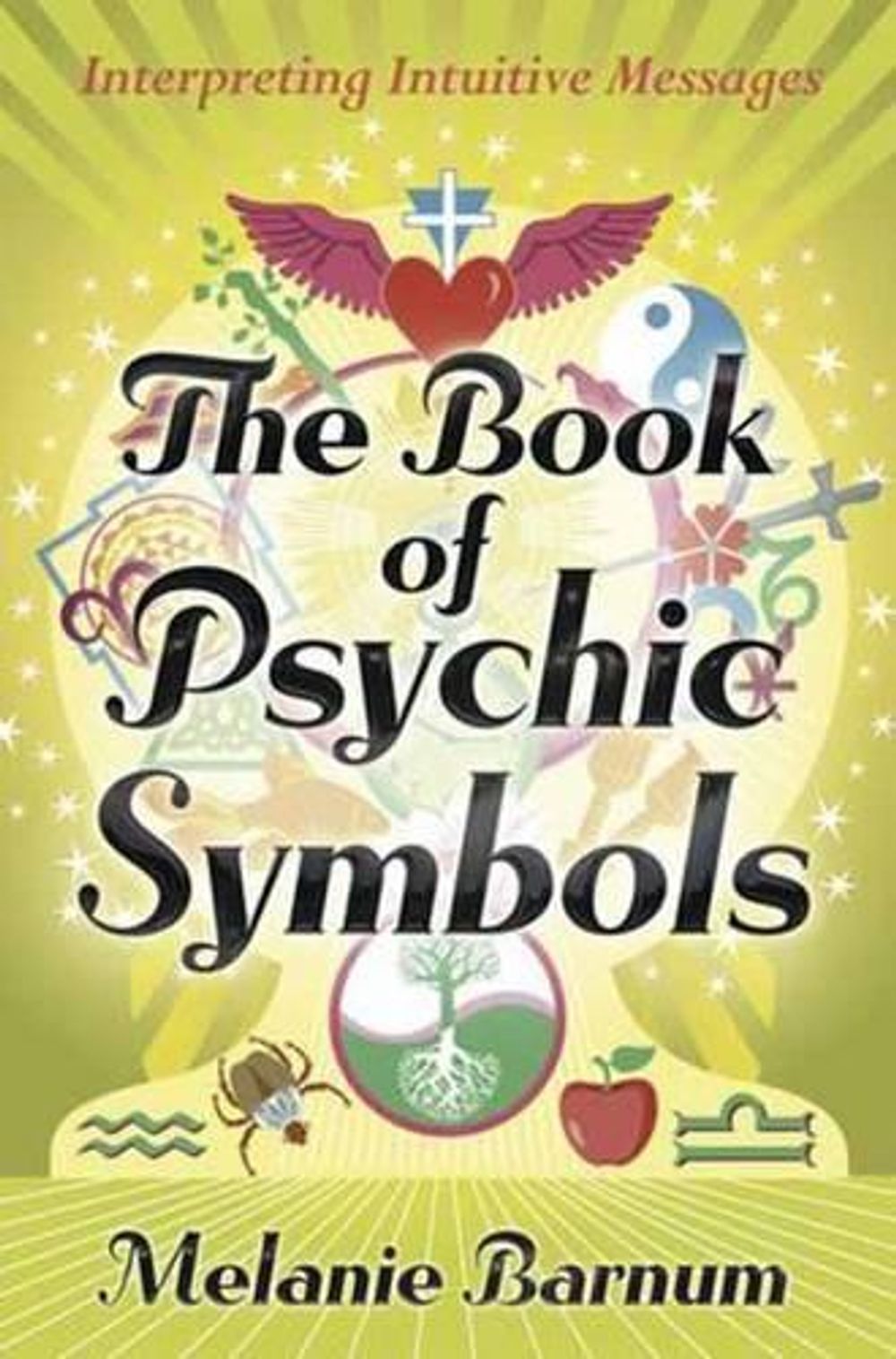 The Book of Psychic Symbols by Melanie Barnum - ISBN: 9780738723037