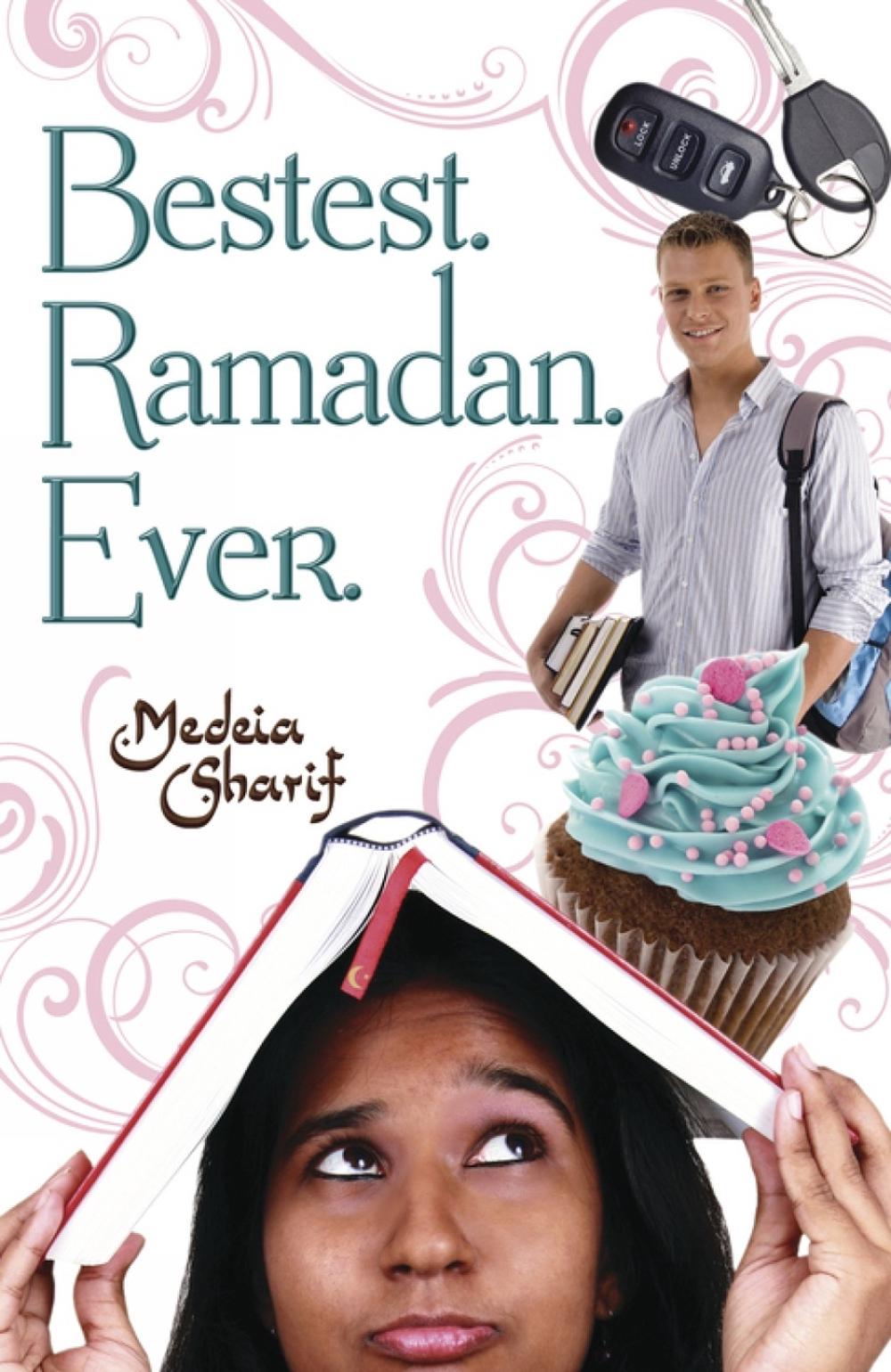 Bestest. Ramadan. Ever. by Medeia Sharif - ISBN: 9780738723235