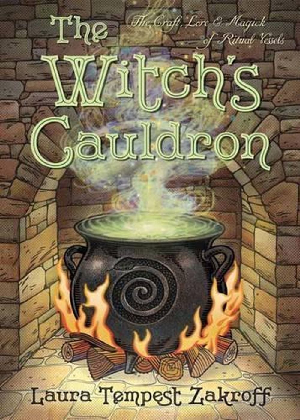 The Witch's Cauldron by Laura Tempest Zakroff - ISBN: 9780738750392