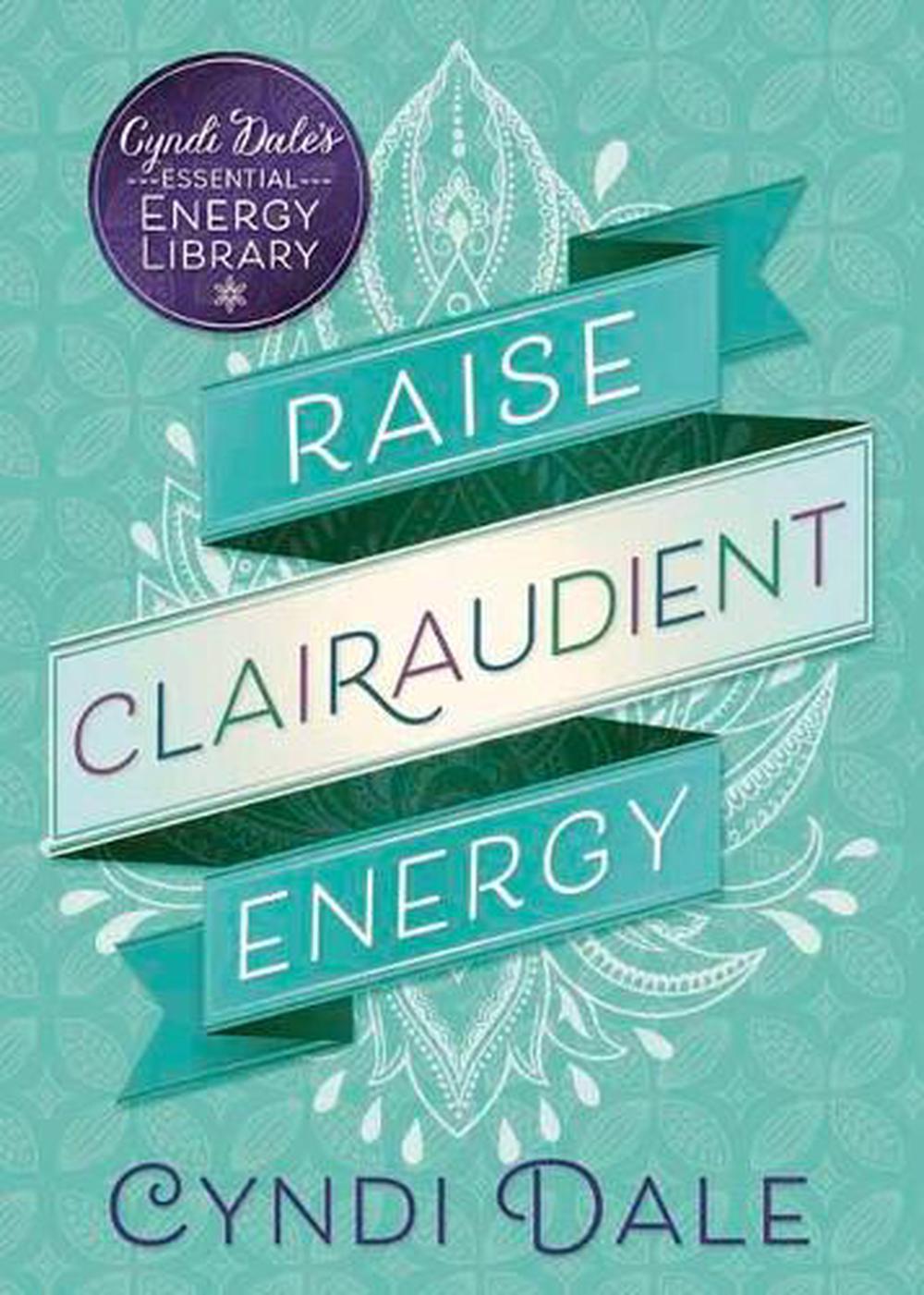Raise Clairaudient Energy, 9780738751634