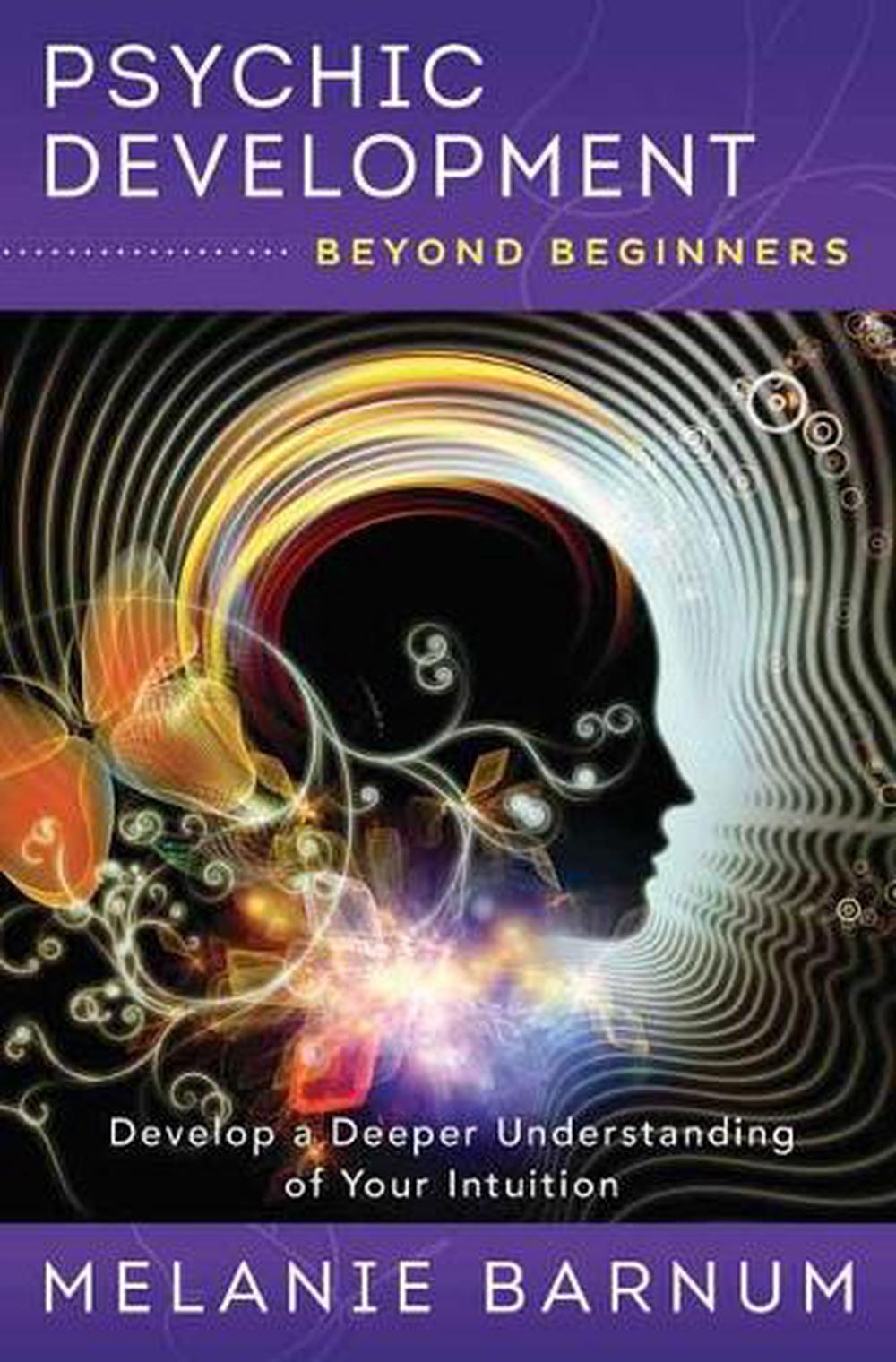 Psychic Development Beyond Beginners, 9780738757179