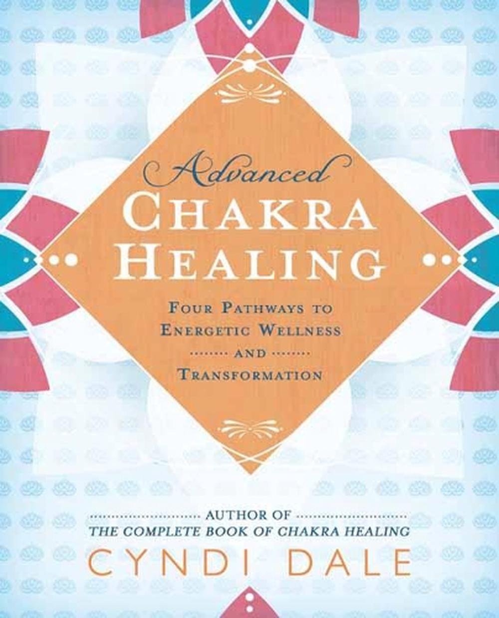 Advanced Chakra Healing, 9780738764924