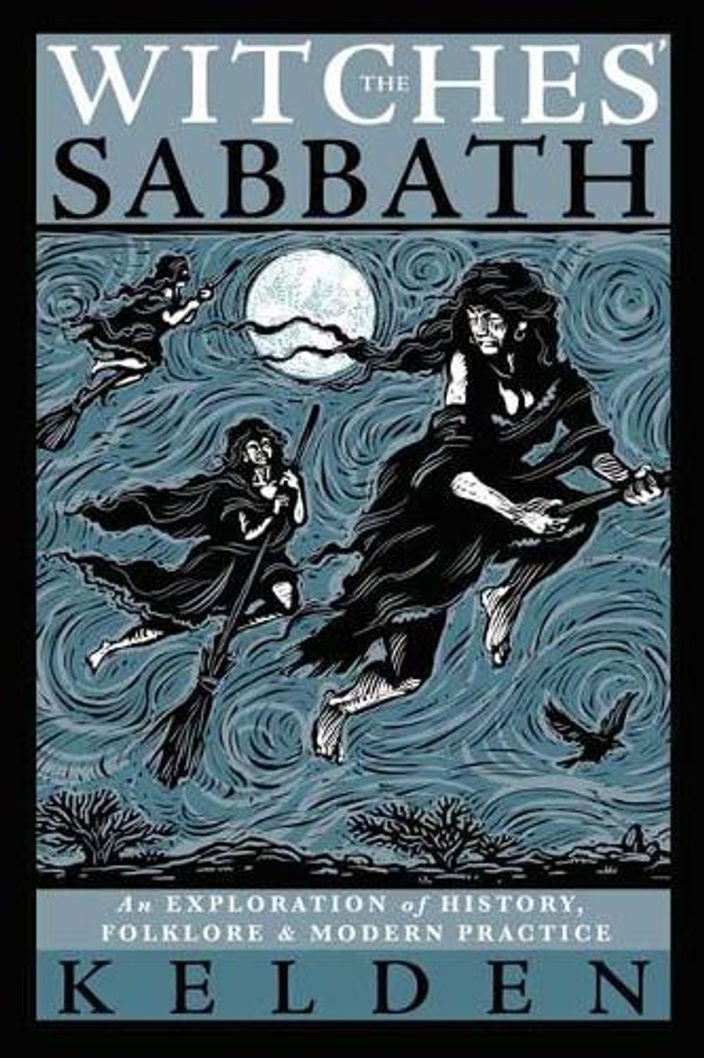 Witches' Sabbath,The by Kelden - ISBN: 9780738767116