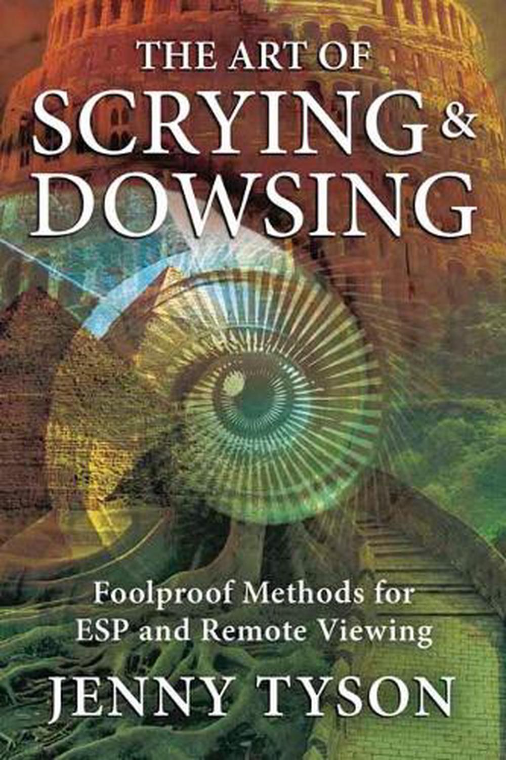 The Art of Scrying and Dowsing, 9780738767963