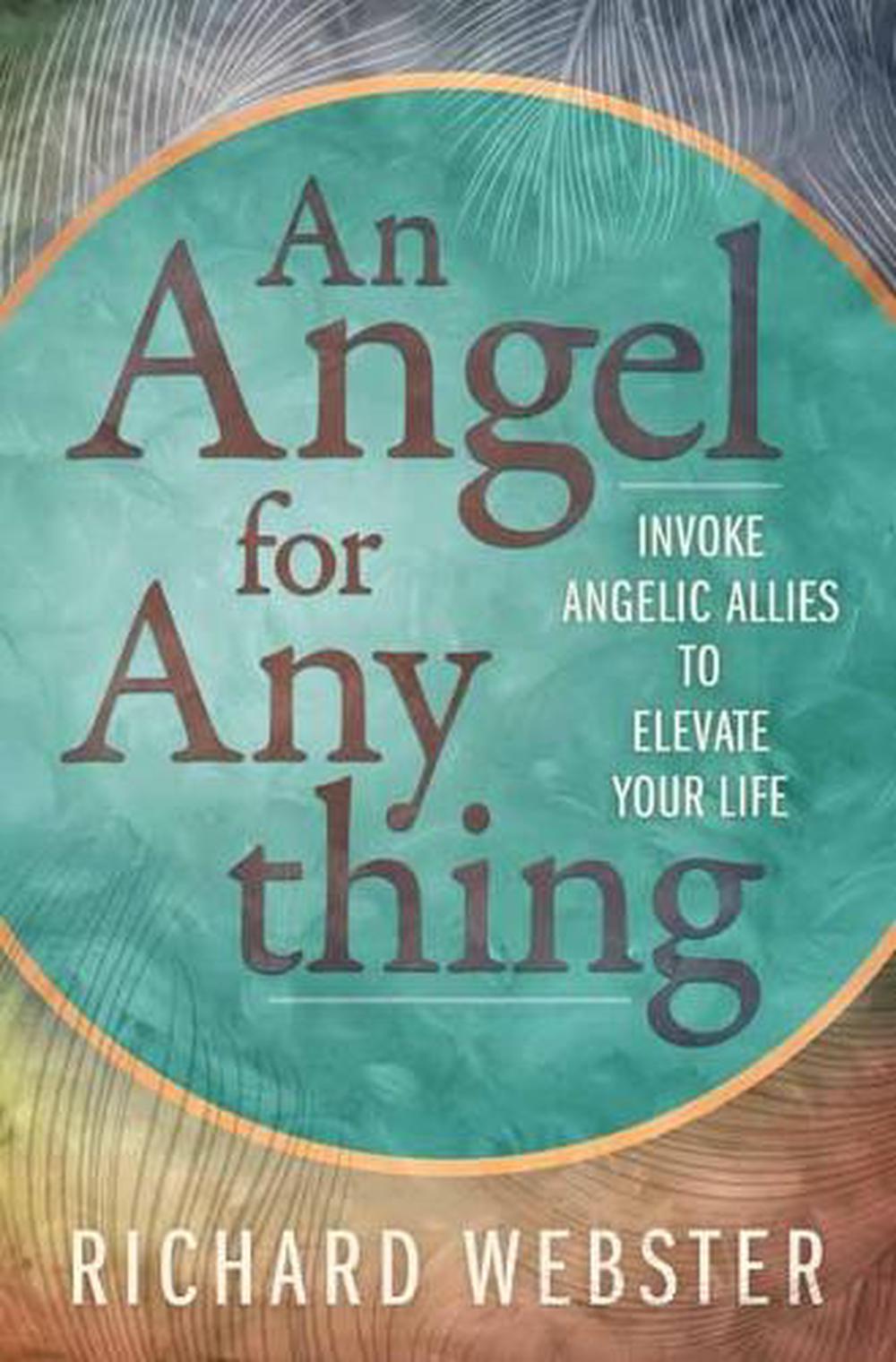 Angel for Anything, An by Richard Webster - ISBN: 9780738775715