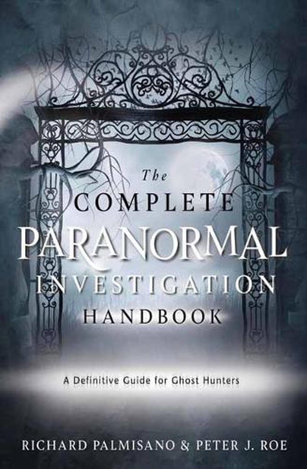Complete Paranormal Investigation Handbook,The, 9780738777344