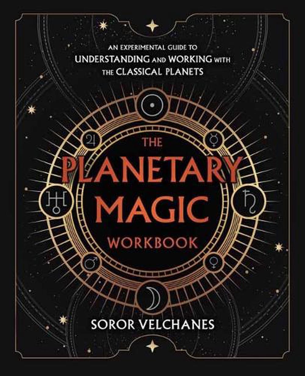 The Planetary Magic Workbook by Soror Velchanes - ISBN: 9780738779751
