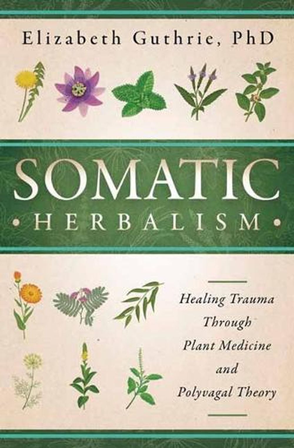 Somatic Herbalism by Elizabeth Guthrie - ISBN: 9780738780696