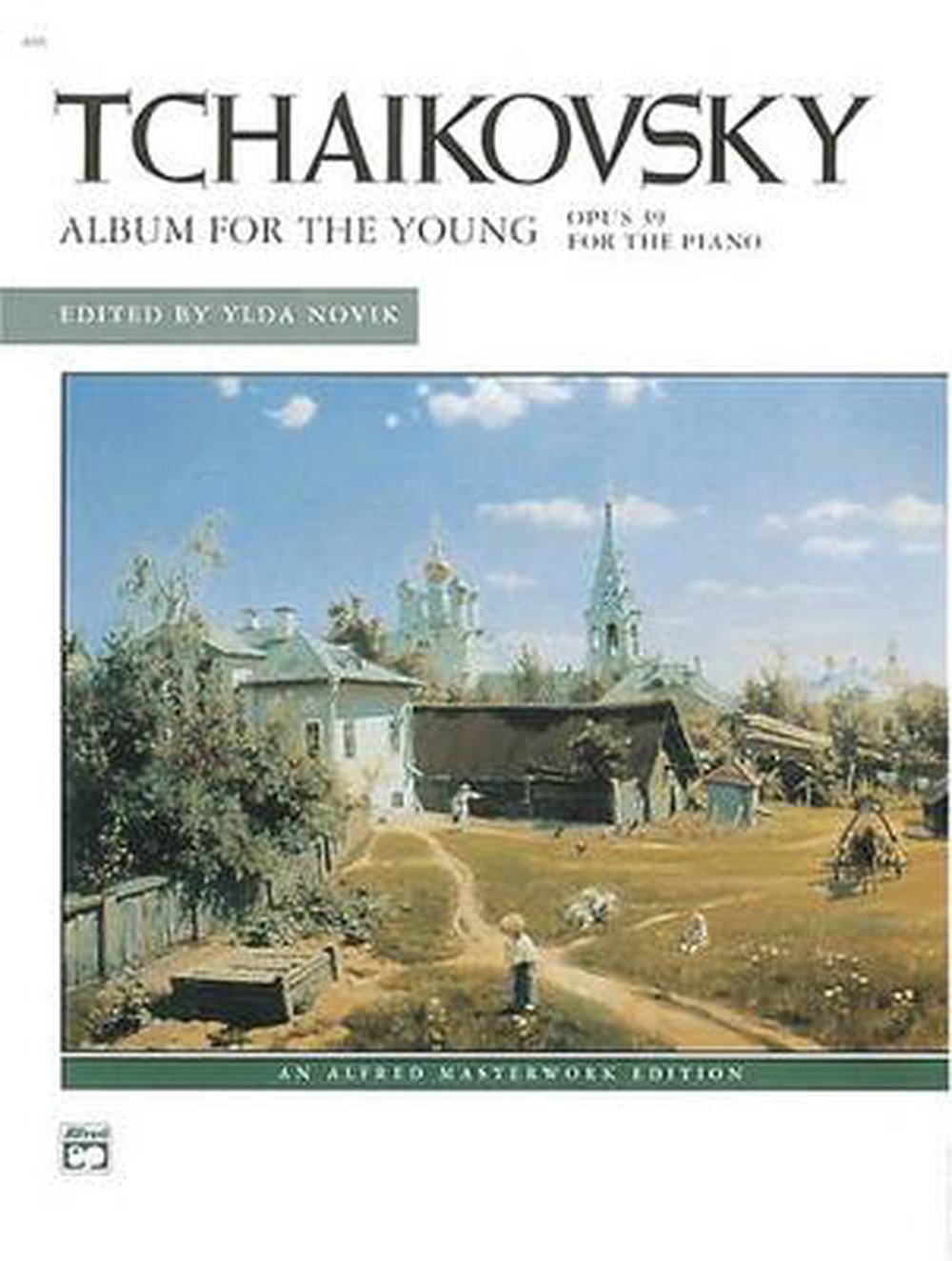 Album for the Young Op39 by Peter I. Tchaikovsky - ISBN: 9780739003633