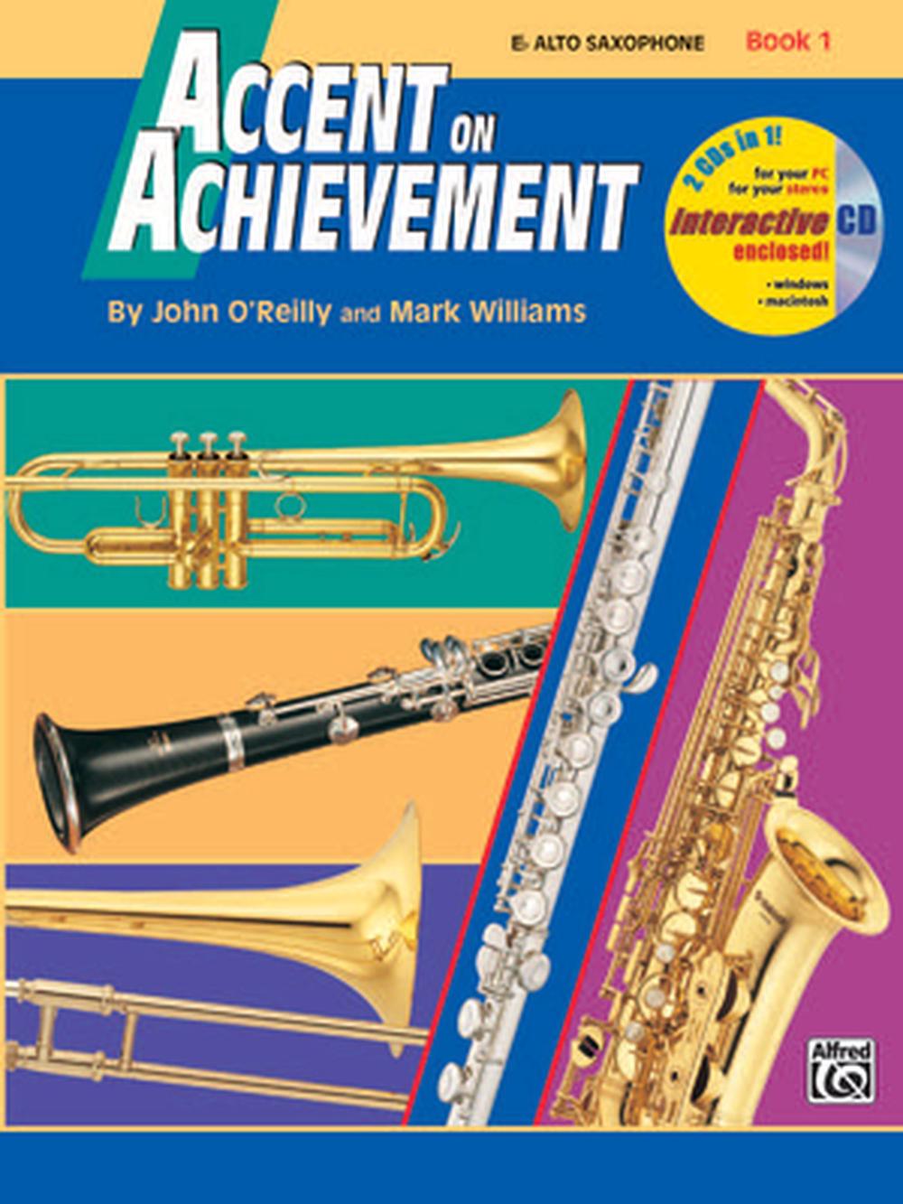 Accent on Achievement, Bk 1: E-Flat Alto Saxophone, Book and CD, 9780739005088