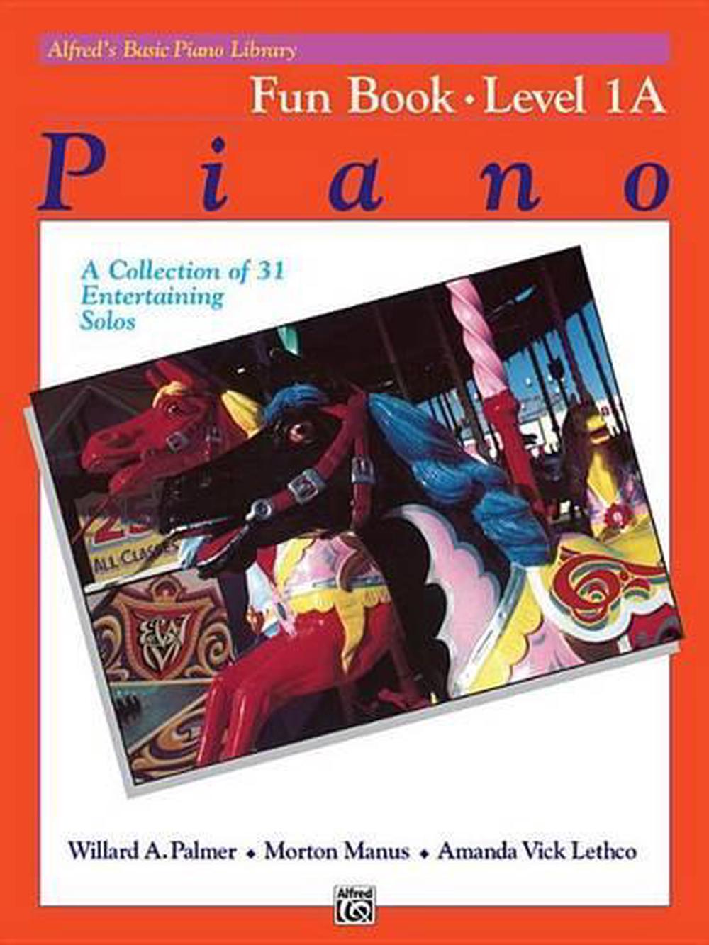 Alfred's Basic Piano Library Fun 1A by Willard A. Palmer - ISBN: 9780739013786