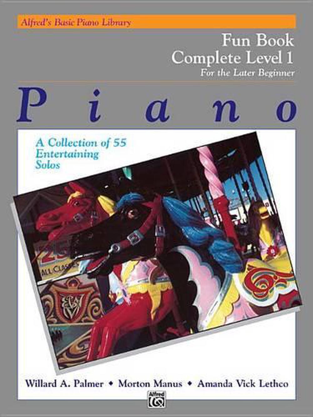 Alfred's Basic Piano Library Fun Book 1 Complete, 9780739021996