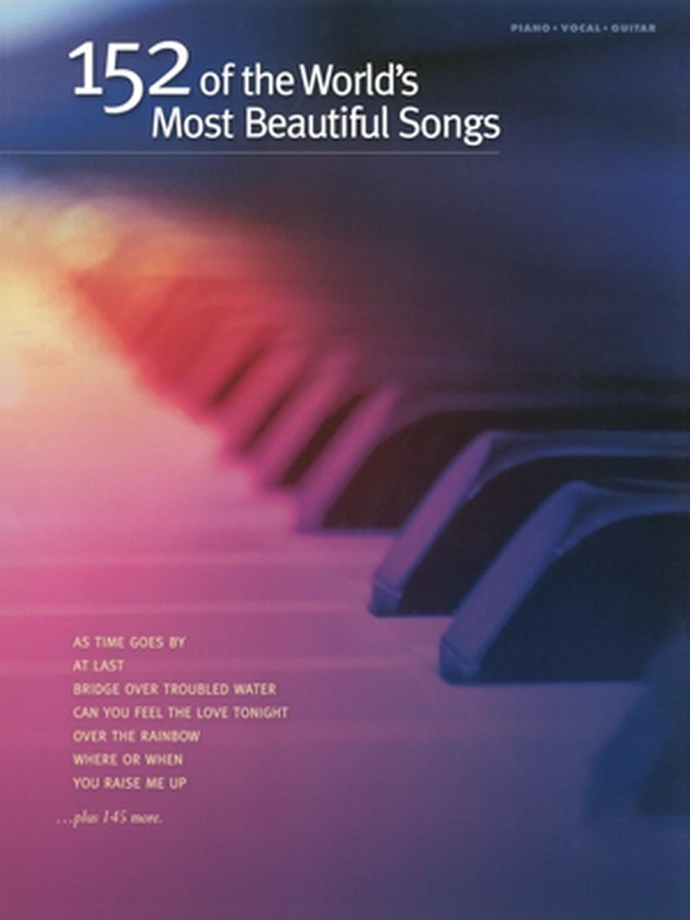 152 of the World's Most Beautiful Songs: Piano/Vocal/Guitar by Alfred Publishing - ISBN: 9780739086247