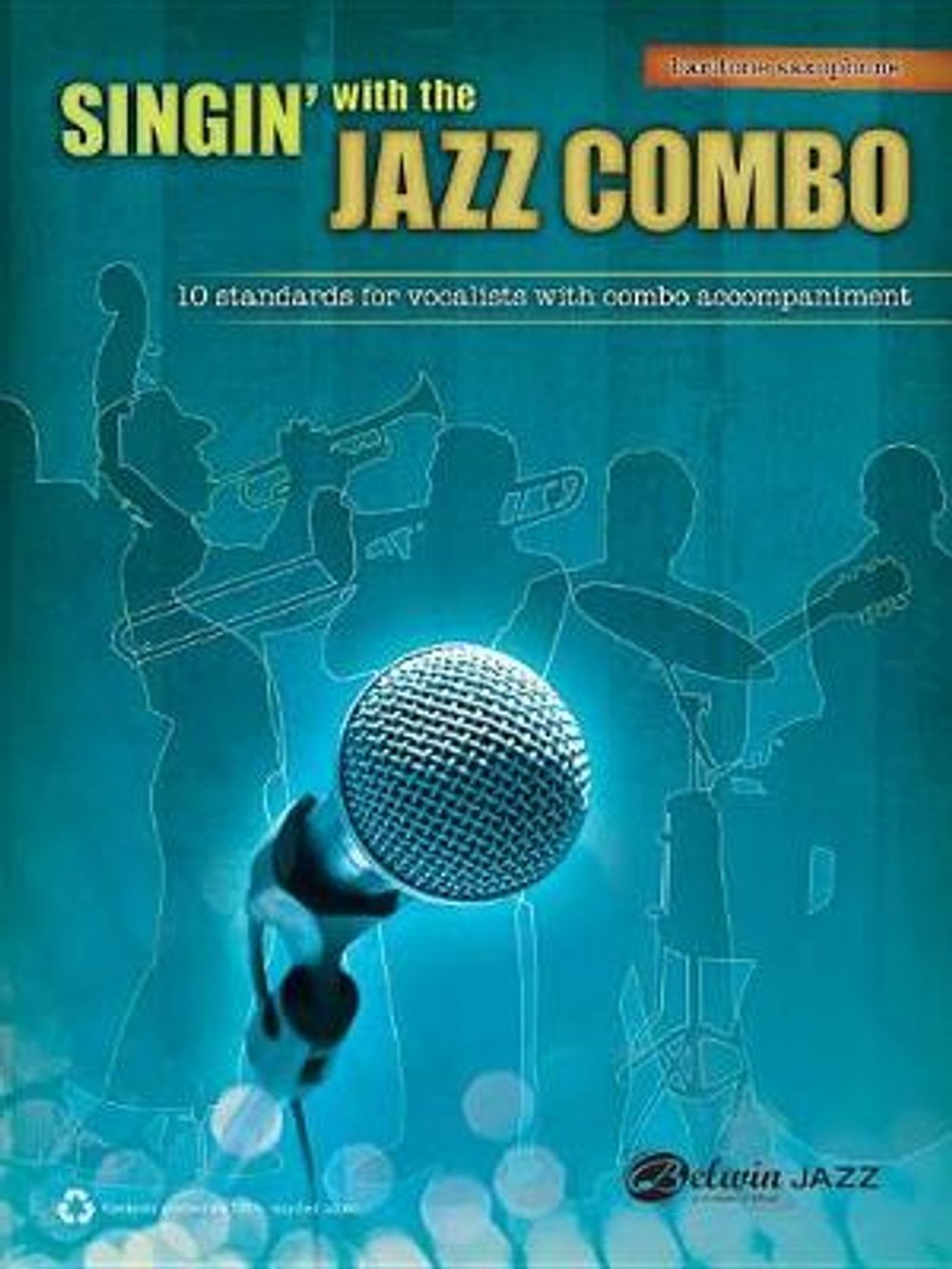 Singin' with the Jazz Combo: Baritone Saxophone by Dave Wolpe - ISBN: 9780739092323