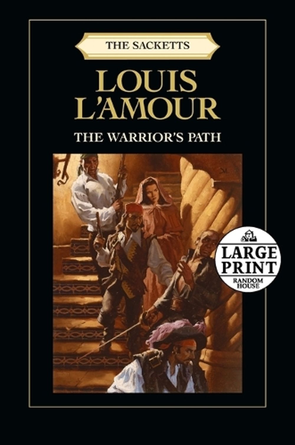 The Warrior's Path: The Sacketts by Louis L'Amour - ISBN: 9780739378076