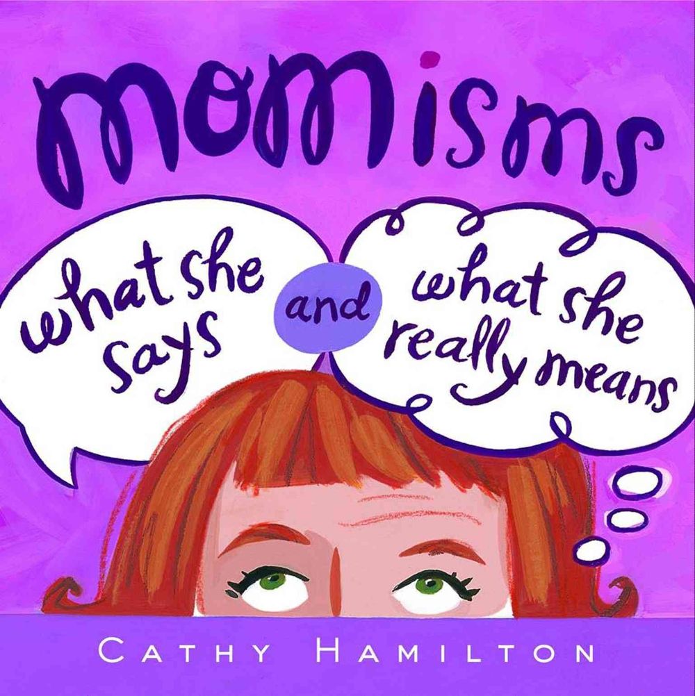 Momisms by Cathy Hamilton - ISBN: 9780740722875