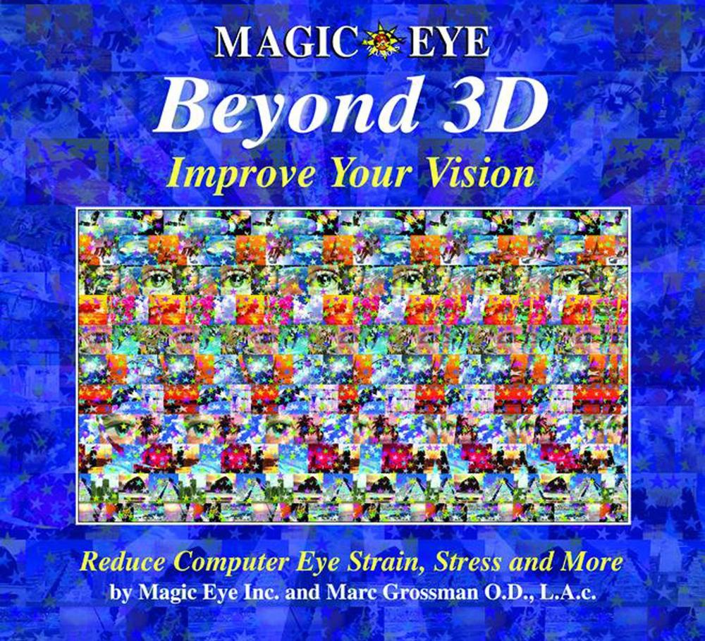 Magic Eye Beyond 3D: Improve Your Vision by Marc Grossman - ISBN: 9780740745270