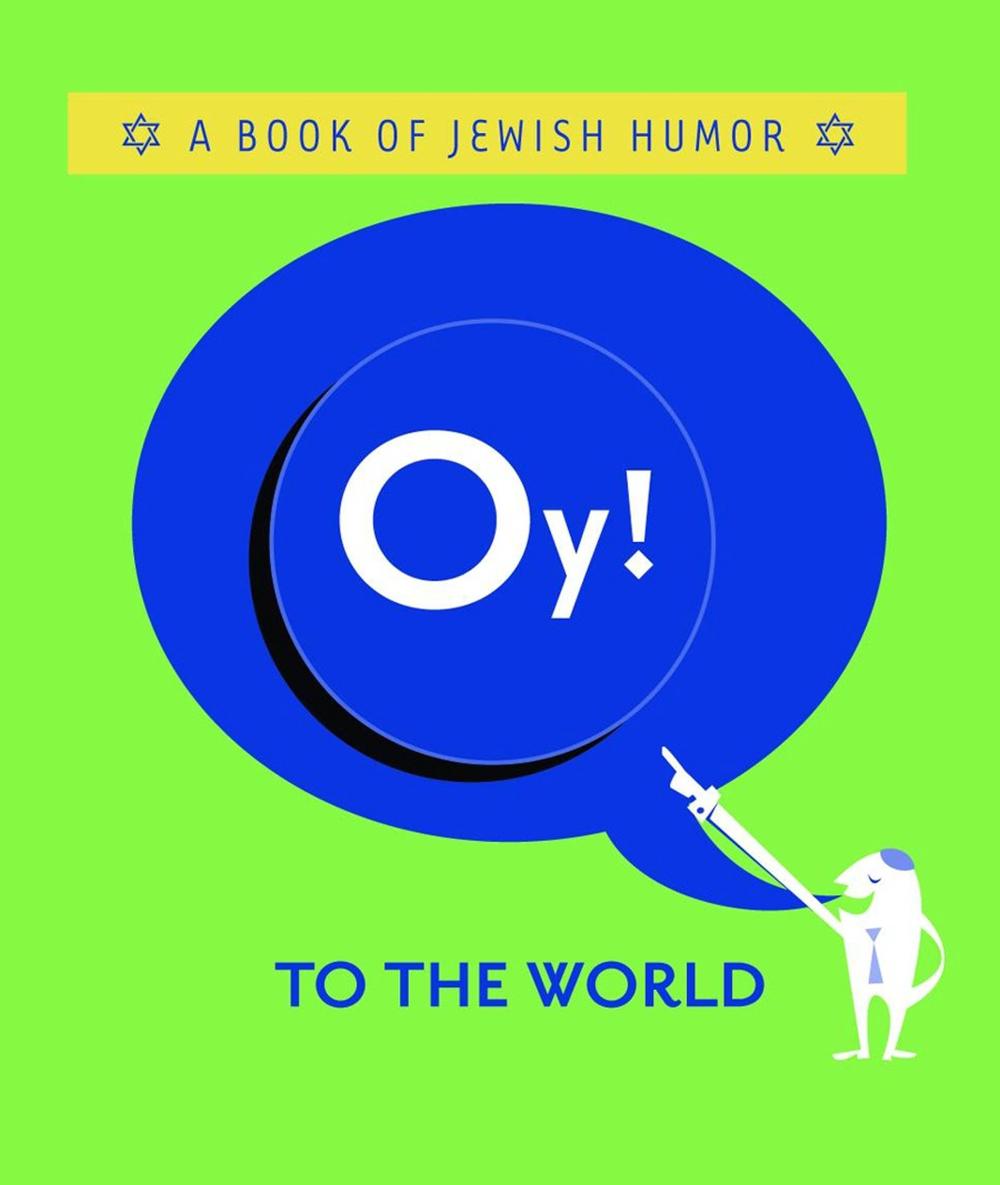 Oy! to the World! by Ariel Books - ISBN: 9780740747281