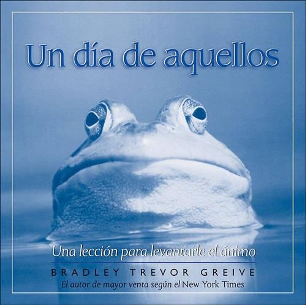 Un dia de aquellos by Bradley Trevor Greive - ISBN: 9780740765421