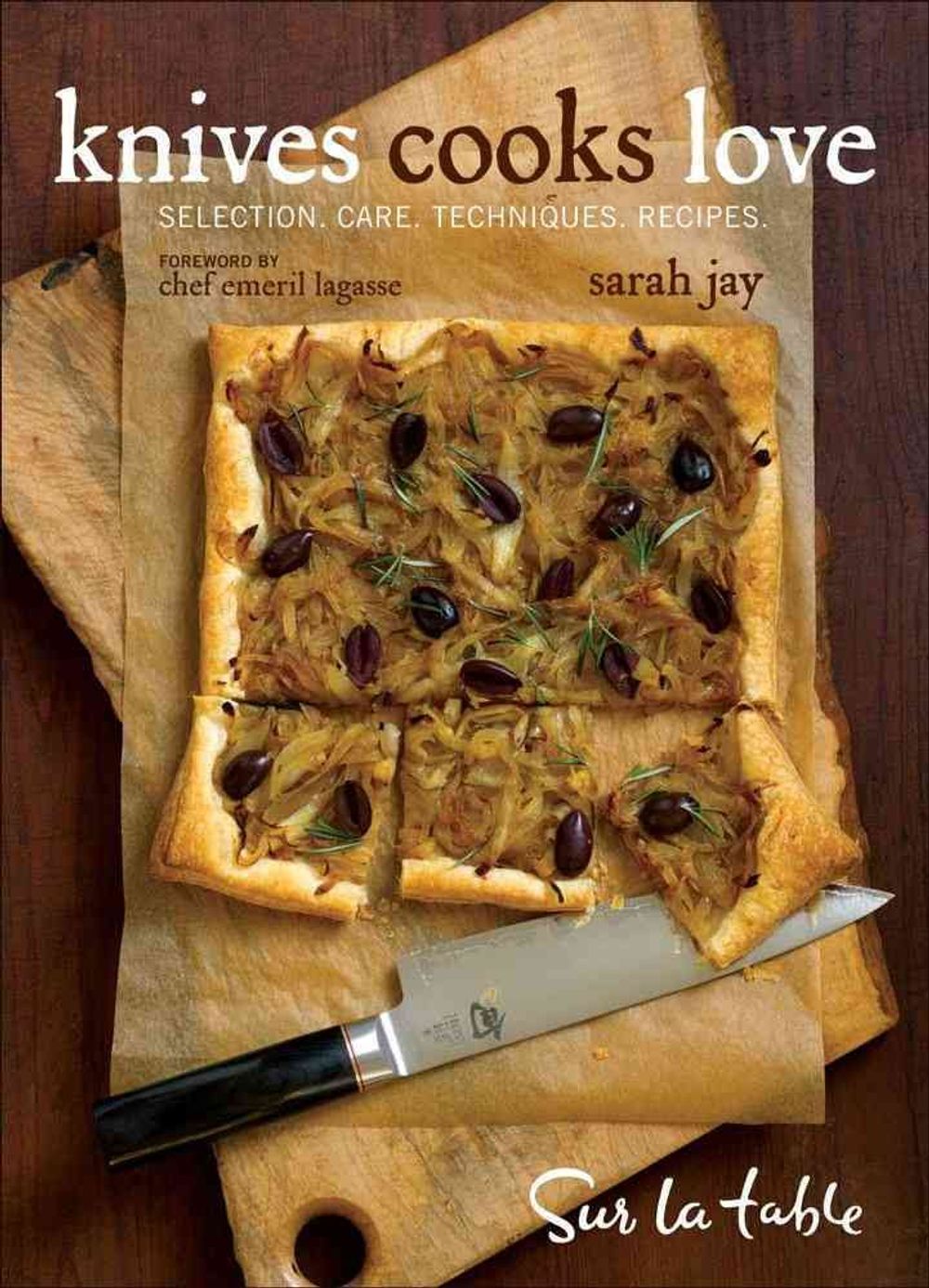 Knives Cooks Love by Sur La Table - ISBN: 9780740770029