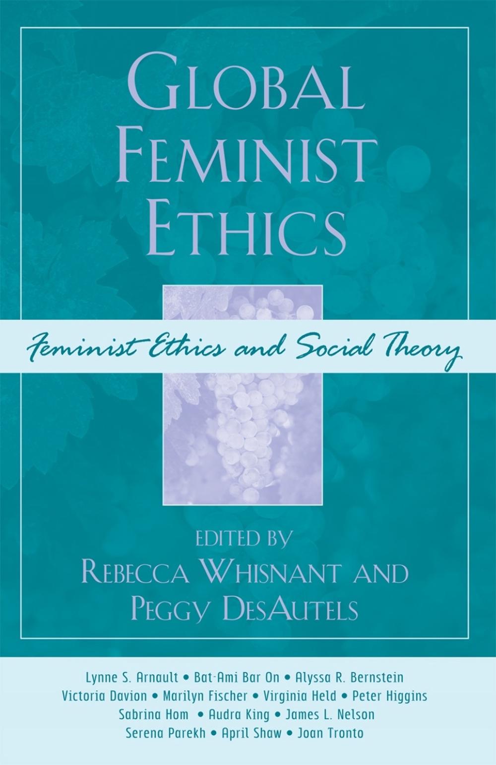 Global Feminist Ethics by Peggy DesAutels - ISBN: 9780742559103