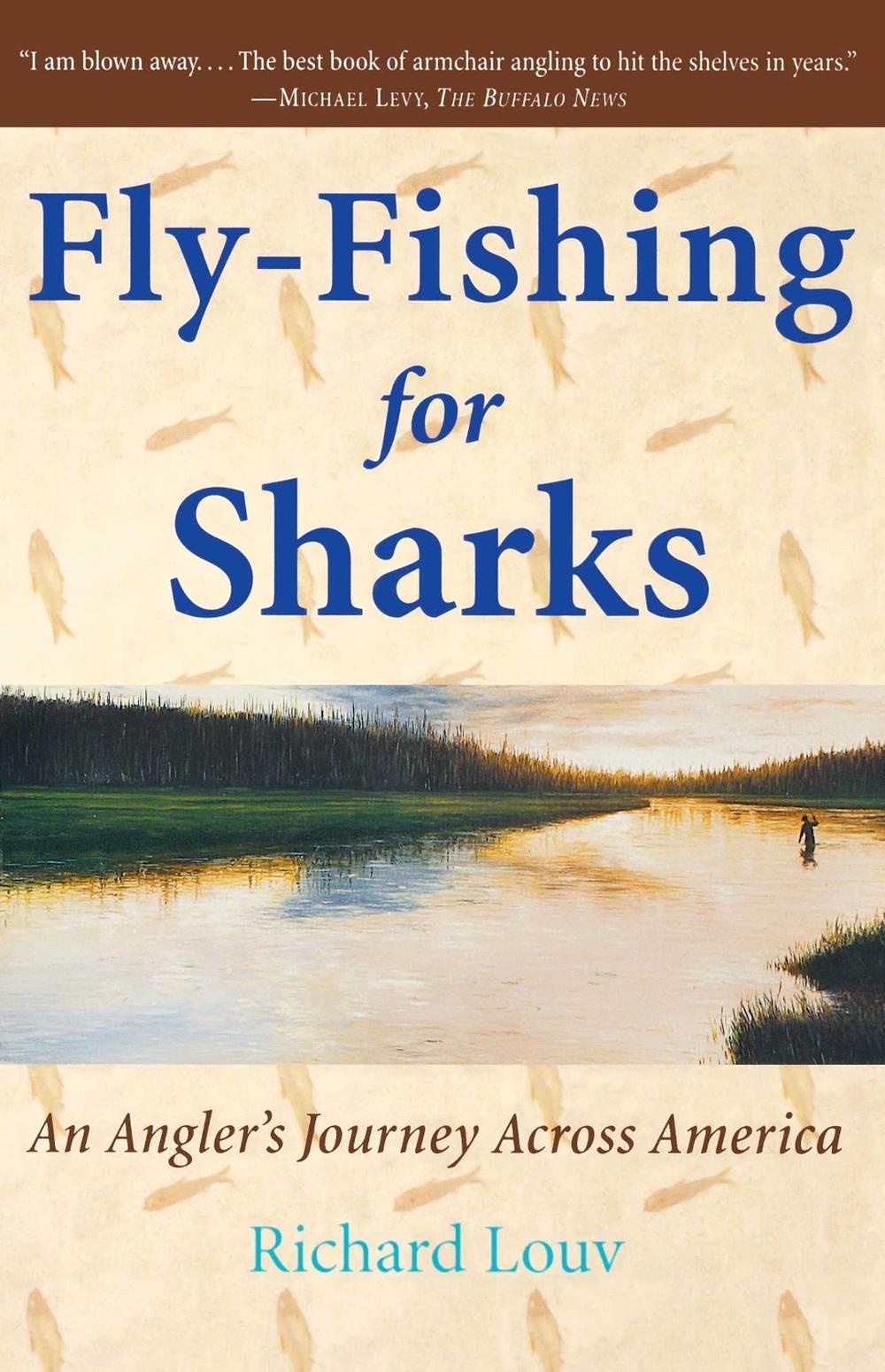 Fly-Fishing for Sharks by Richard Louv - ISBN: 9780743200257