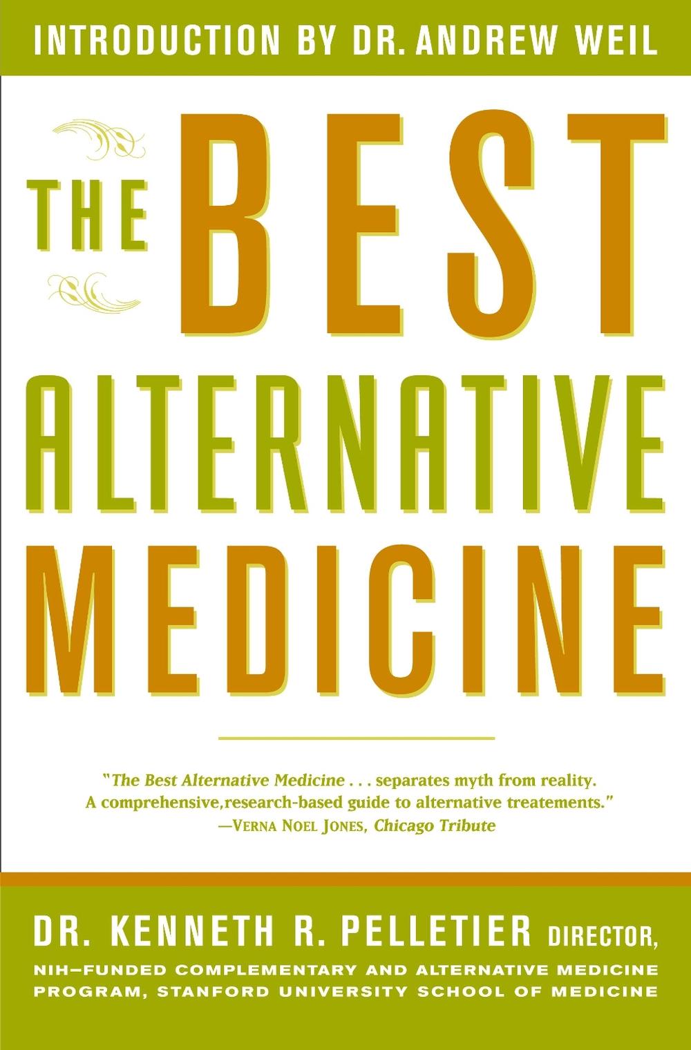 The Best Alternative Medicine by Dr. Kenneth R. Pelletier - ISBN: 9780743200271