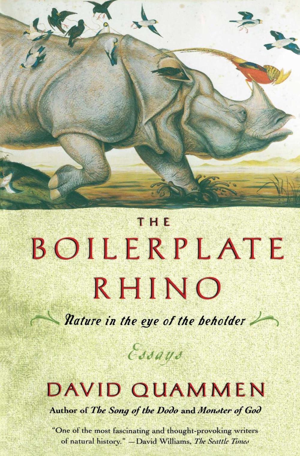 The Boilerplate Rhino: Nature in the Eye of the Beholder by David Quammen - ISBN: 9780743200325