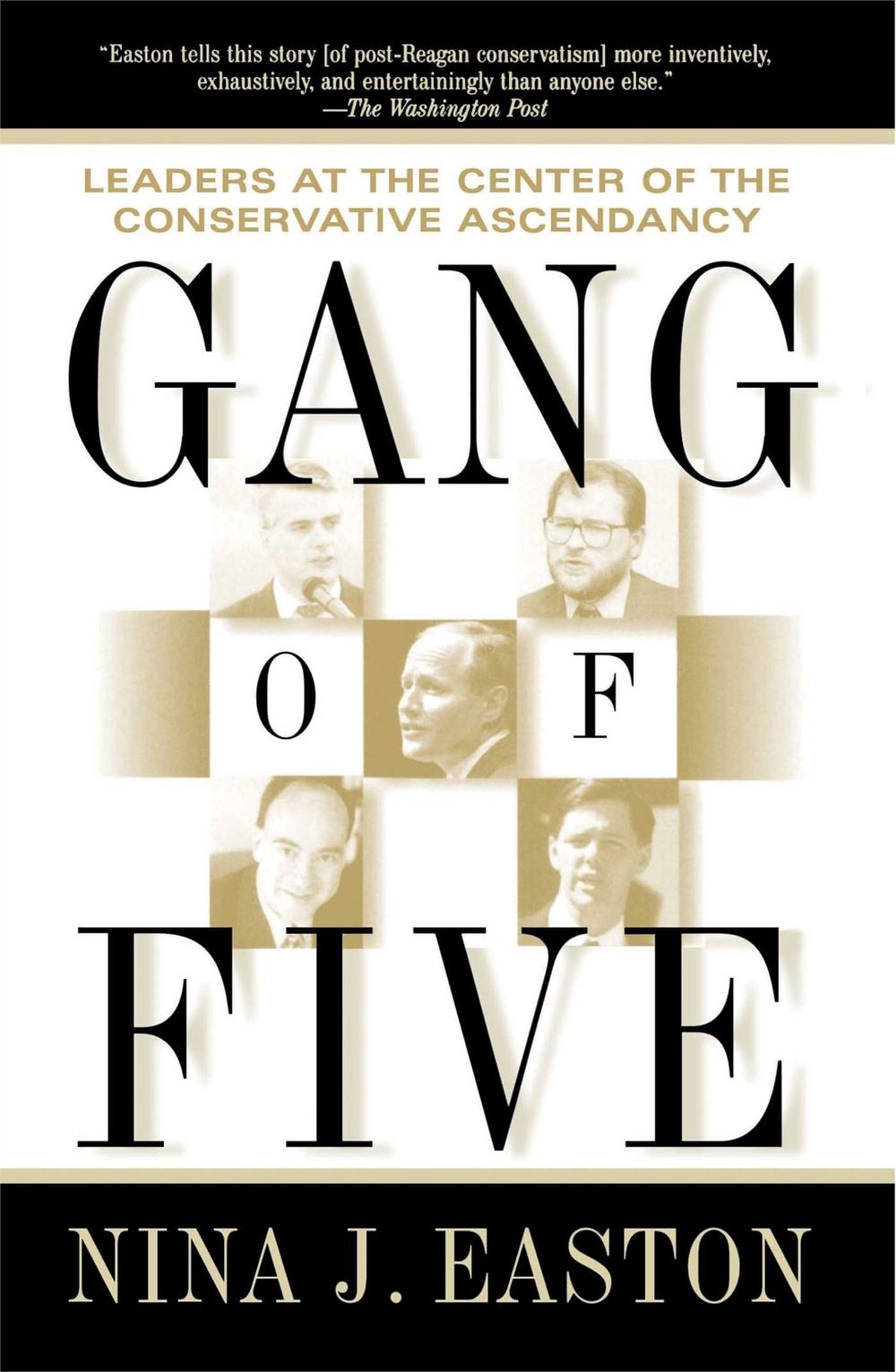 Gang of Five by Nina J. Easton - ISBN: 9780743203203