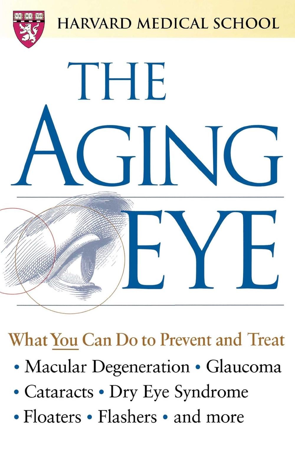 The Aging Eye by Harvard Medical School - ISBN: 9780743215039