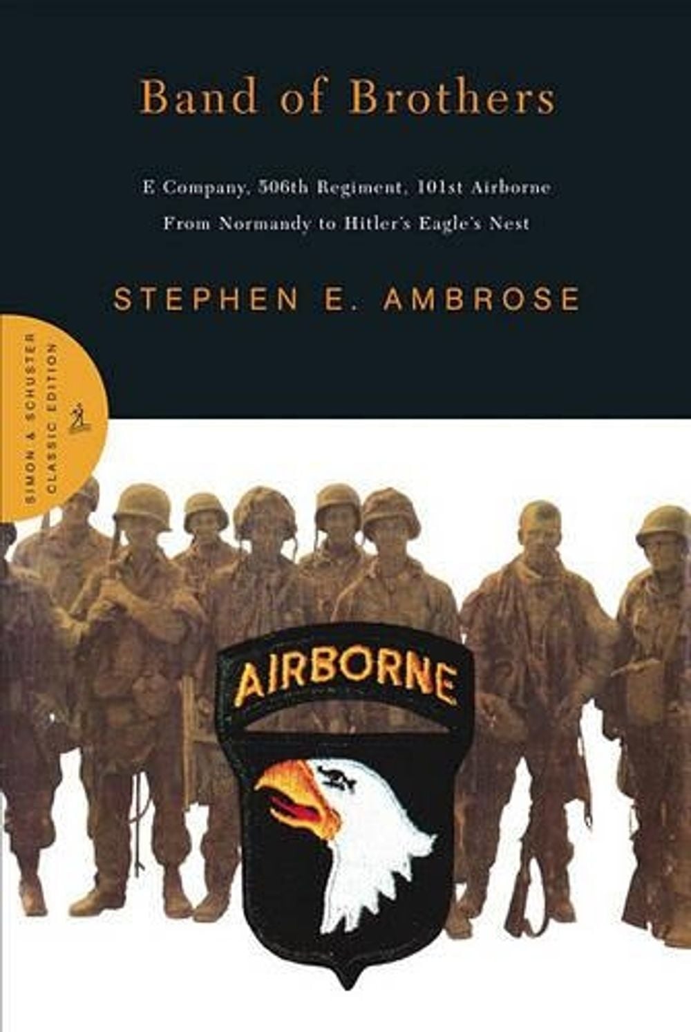 Band of Brothers by Stephen E. Ambrose - ISBN: 9780743216388