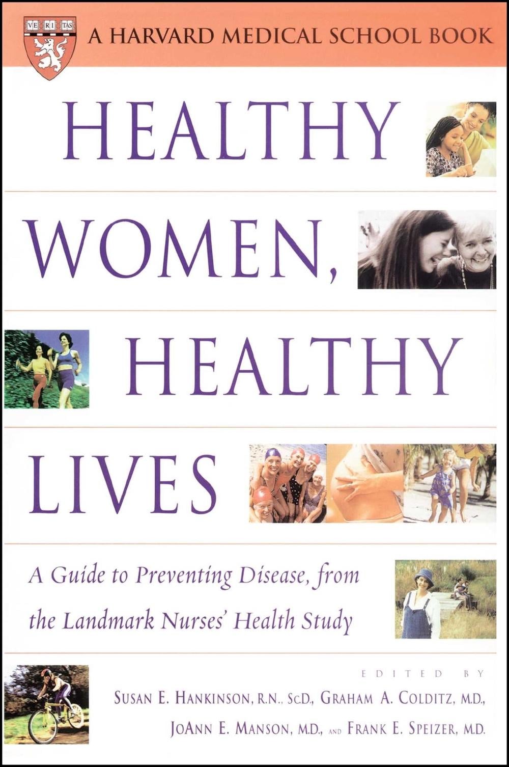 Healthy Women, Healthy Lives by Susan E. Hankinson - ISBN: 9780743217743