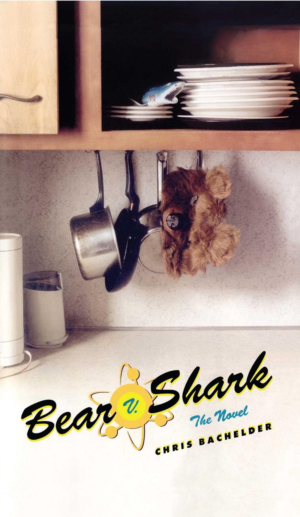 Bear v. Shark by Chris Bachelder - ISBN: 9780743219471