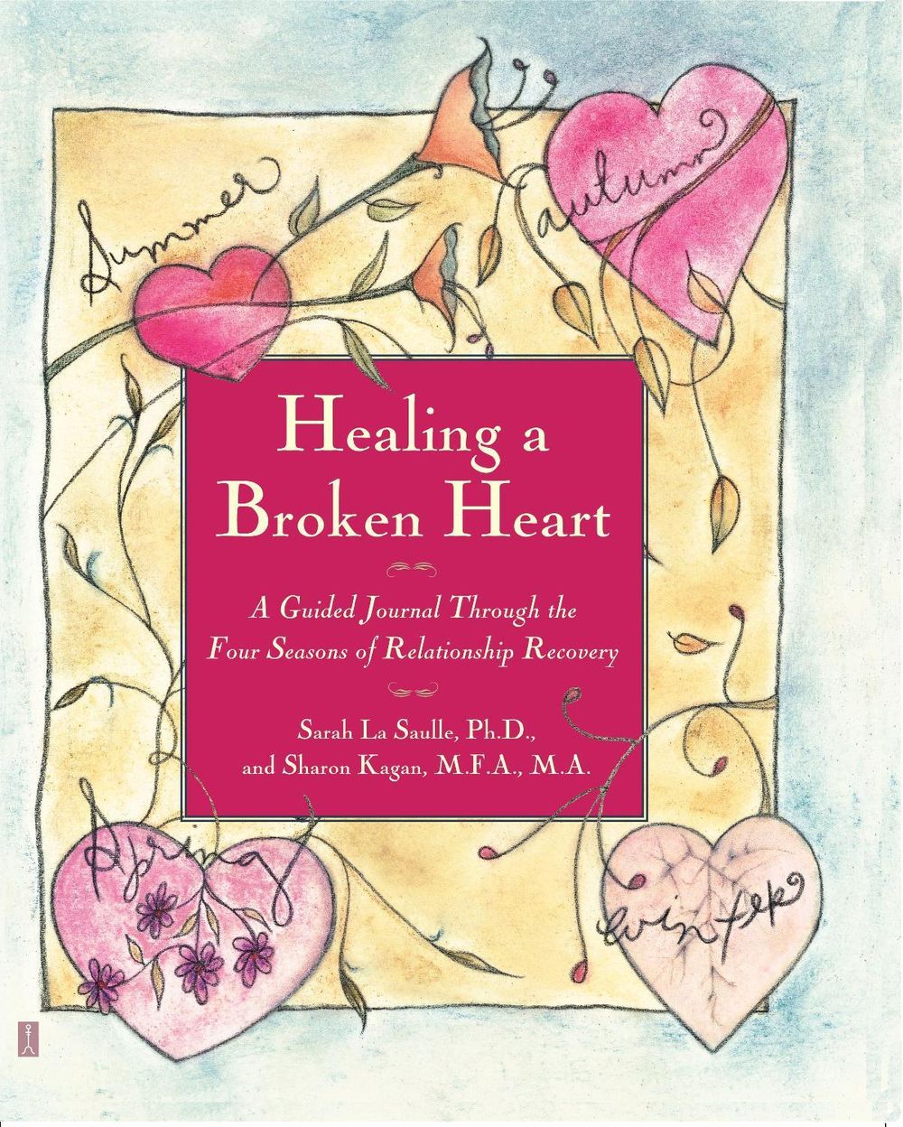 Healing A Broken Heart by Sharon Kagan - ISBN: 9780743222181