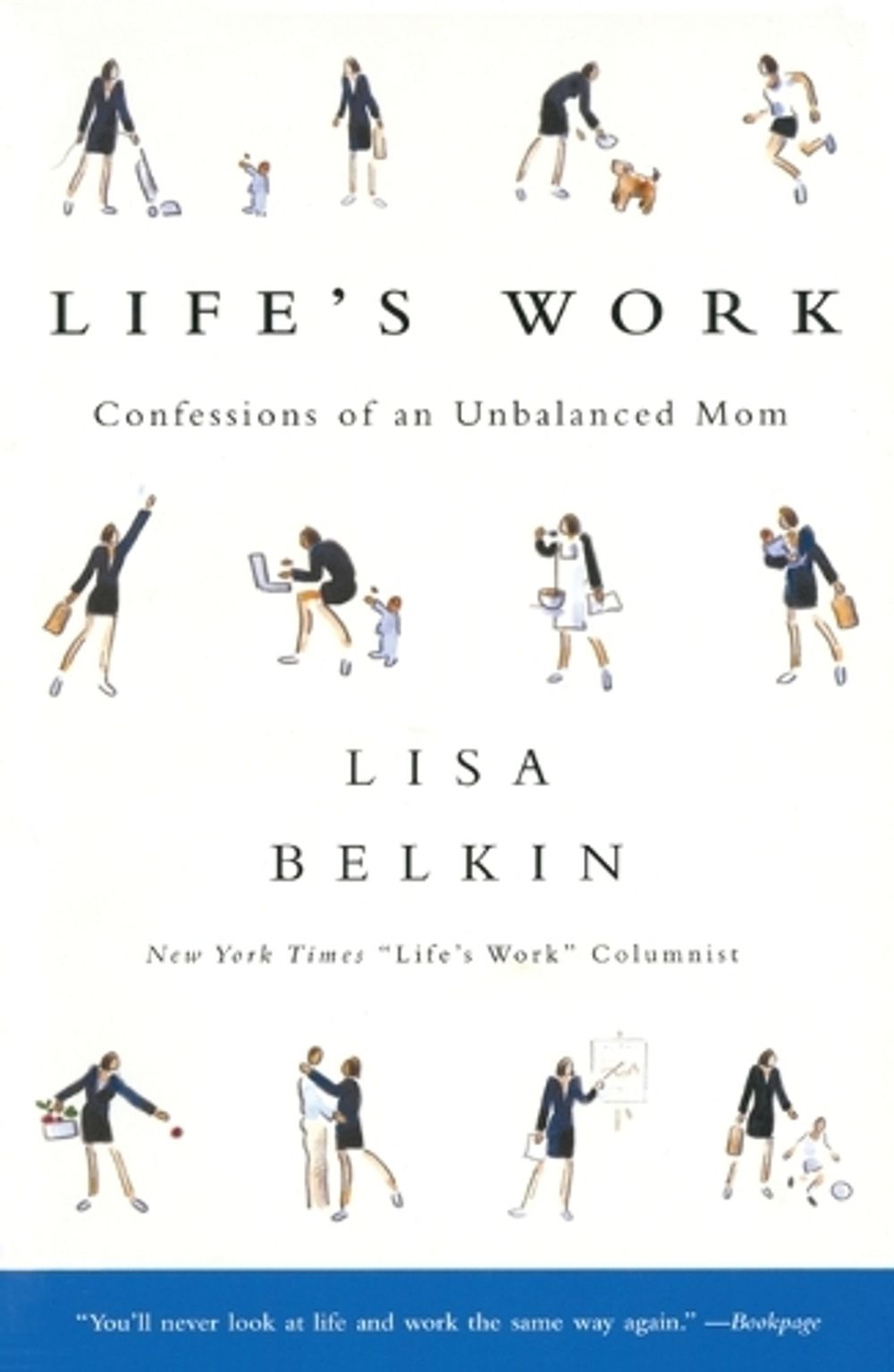 Life's Work by Lisa Belkin - ISBN: 9780743225434