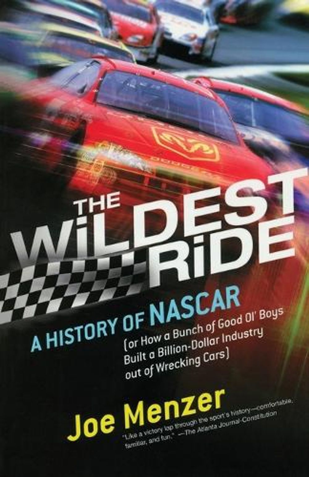 The Wildest Ride by Joe Menzer - ISBN: 9780743226257