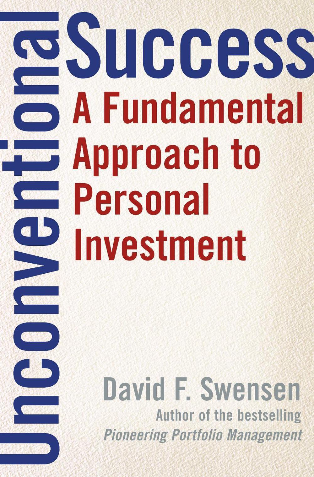 Unconventional Success by David F. Swensen - ISBN: 9780743228381
