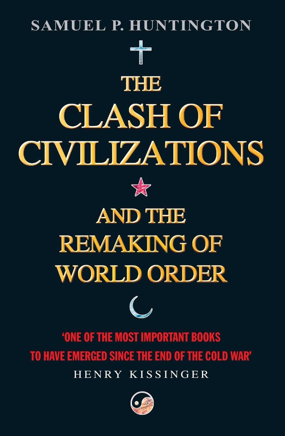 The Clash Of Civilizations by Samuel P. Huntington - ISBN: 9780743231497