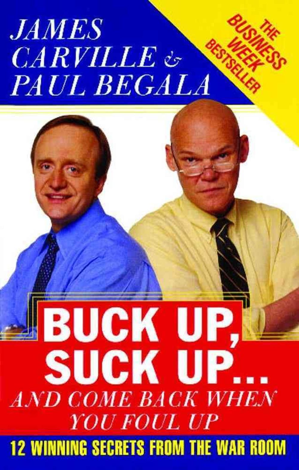 Buck Up, Suck Up . . . and Come Back When You Foul Up by James Carville - ISBN: 9780743234481