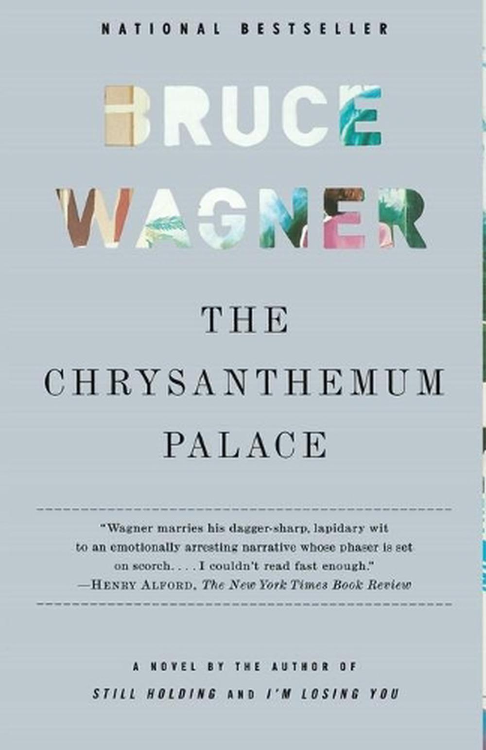 The Chrysanthemum Palace by Bruce Wagner - ISBN: 9780743243407