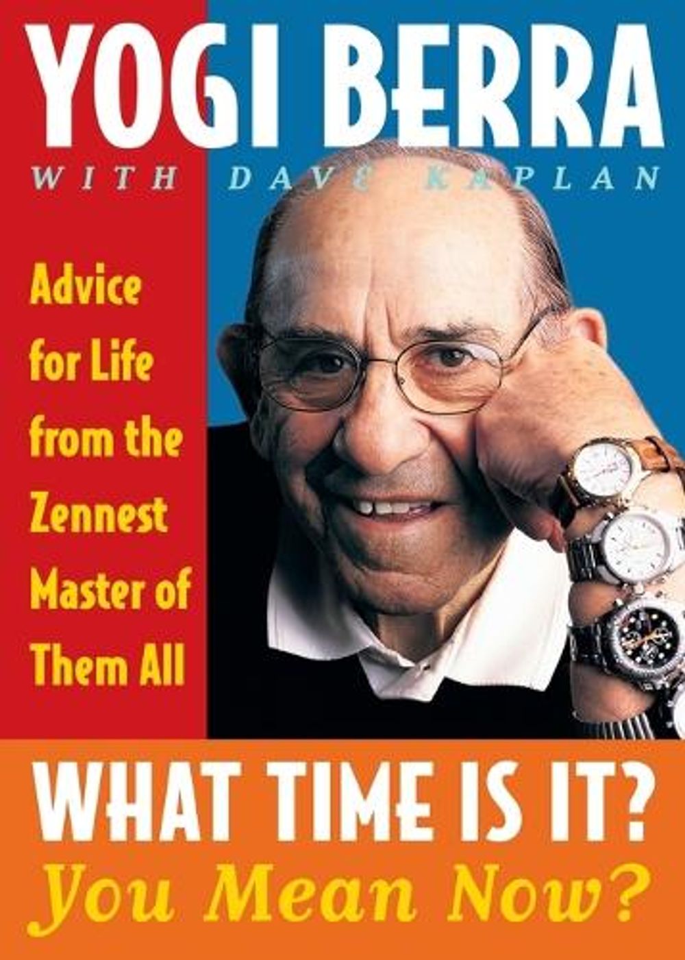 What Time Is It? You Mean Now? by Yogi Berra - ISBN: 9780743244534