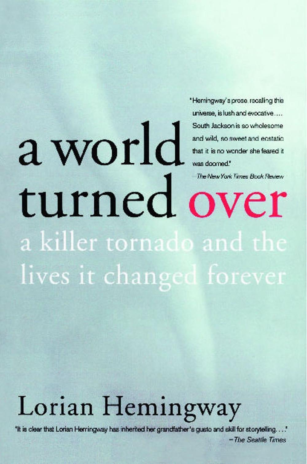 A World Turned Over by Lorian Hemingway - ISBN: 9780743247672