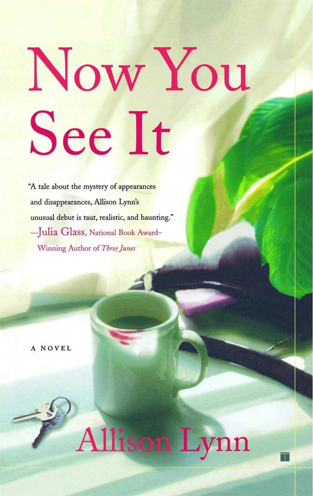 Now You See It by Allison Lynn - ISBN: 9780743250269