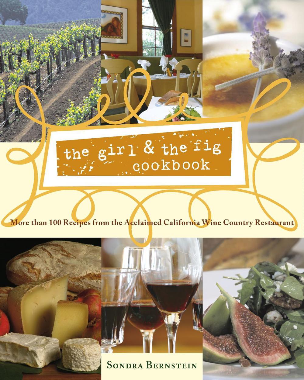 the girl & the fig cookbook by Sondra Bernstein - ISBN: 9780743255219