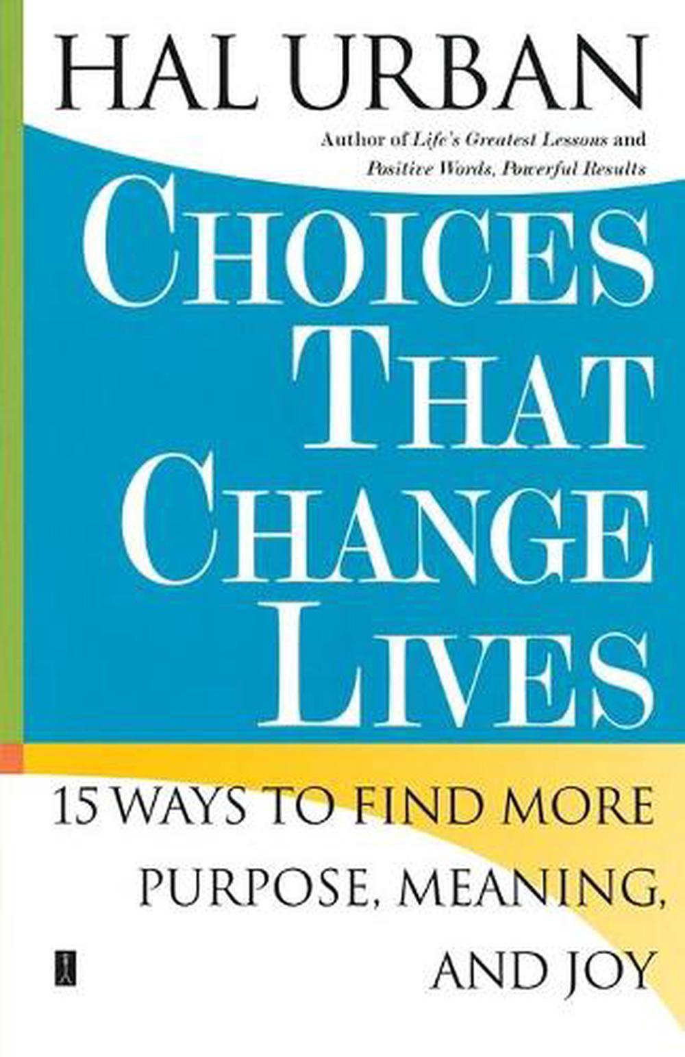 Choices That Change Lives by Hal Urban - ISBN: 9780743257701