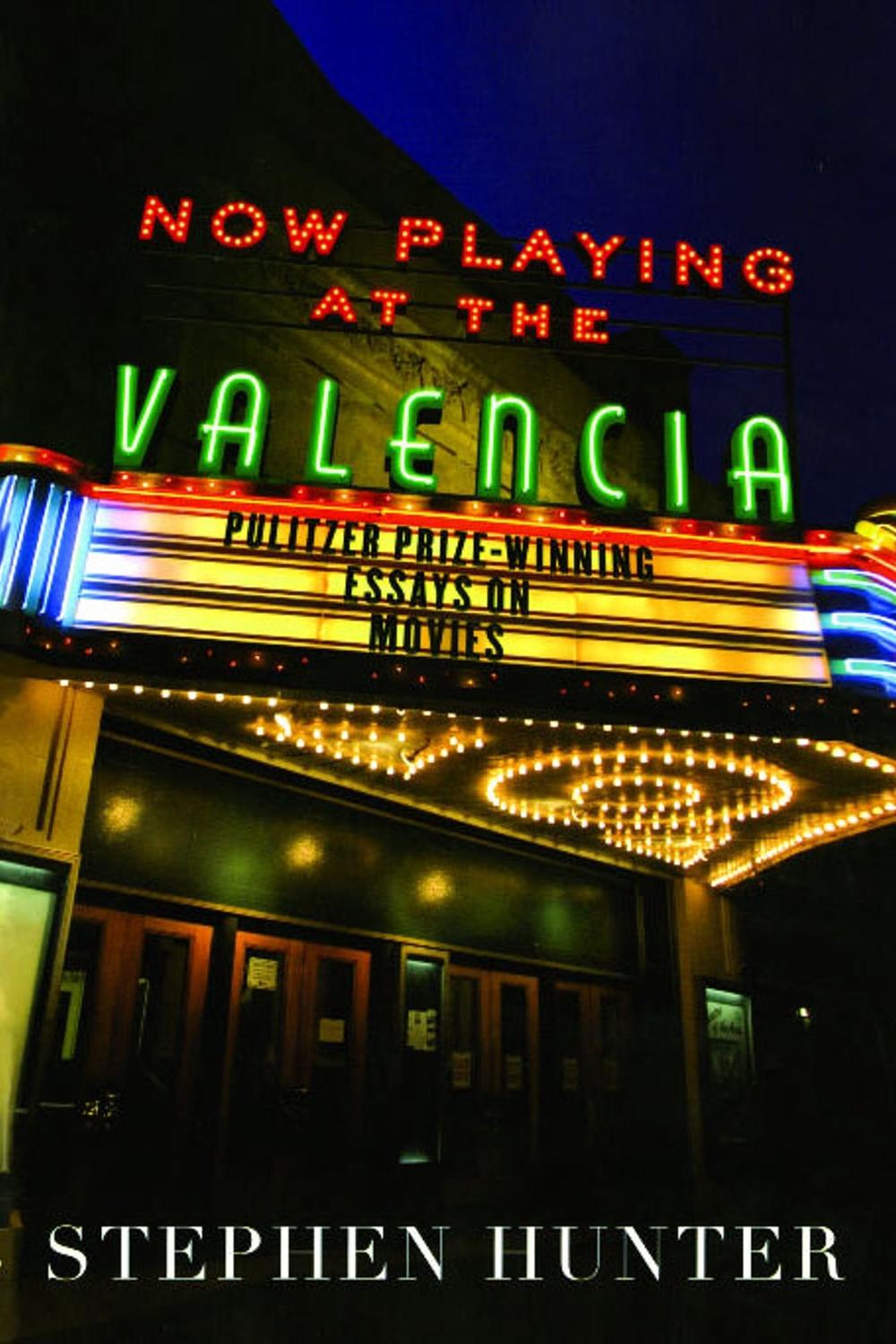 Now Playing at the Valencia by Stephen Hunter - ISBN: 9780743261258